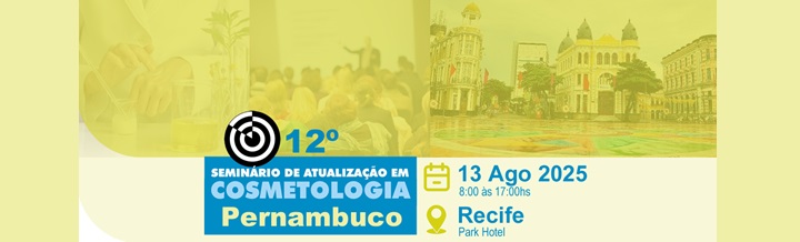 12º Seminário de Atualização em Cosmetologia de Recife